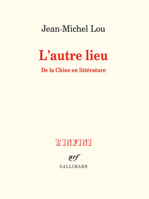 cover image of L'autre lieu. De la Chine en littérature